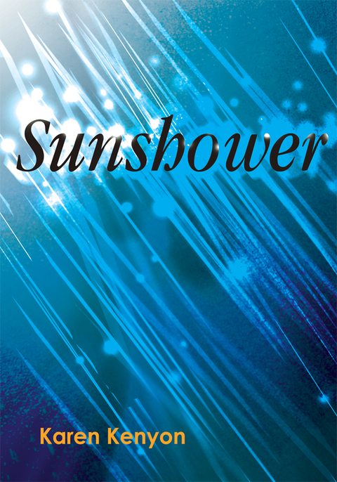 Sunshower - Karen Kenyon