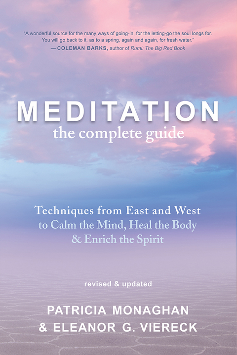 Meditation: The Complete Guide -  PATRICIA MONAGHAN,  Eleanor G. Viereck