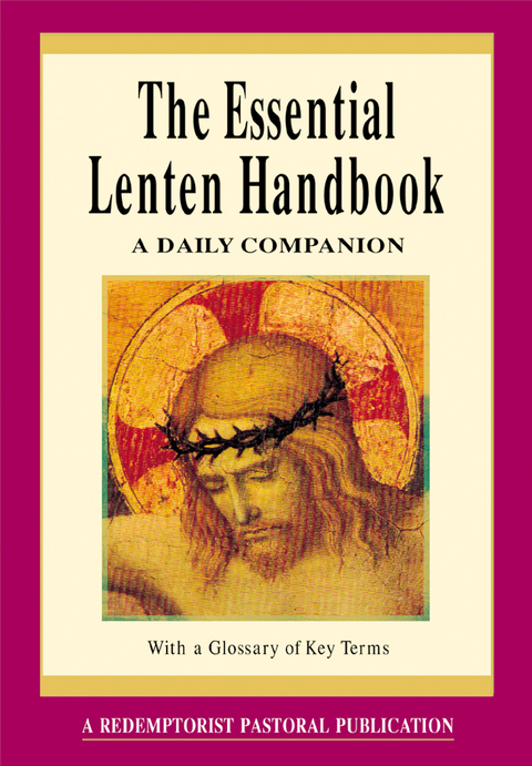 The Essential Lenten Handbook - Redemptorist Pastoral Publication