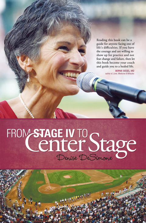From Stage Iv to Center Stage -  Denise DeSimone