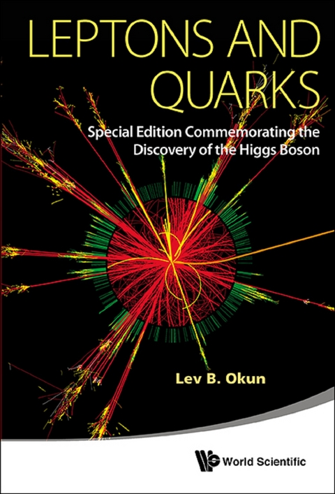 LEPTONS AND QUARKS (SPECIAL ED) - Lev Borisovich Okun