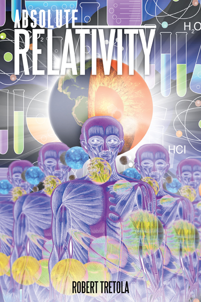 Absolute Relativity - Robert Tretola