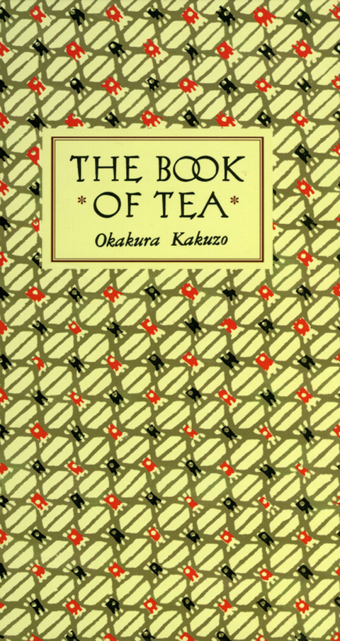 Book of Tea Classic Edition -  Okakura Kakuzo