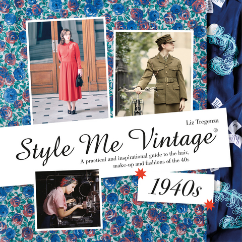 Style Me Vintage: 1940s -  Liz Tregenza