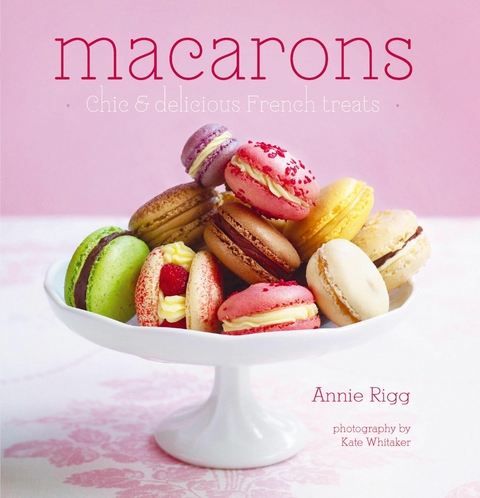 Macarons -  Annie Rigg