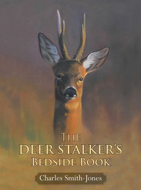 Deer Stalker's Bedside Book -  CHARLES SMITH-JONES
