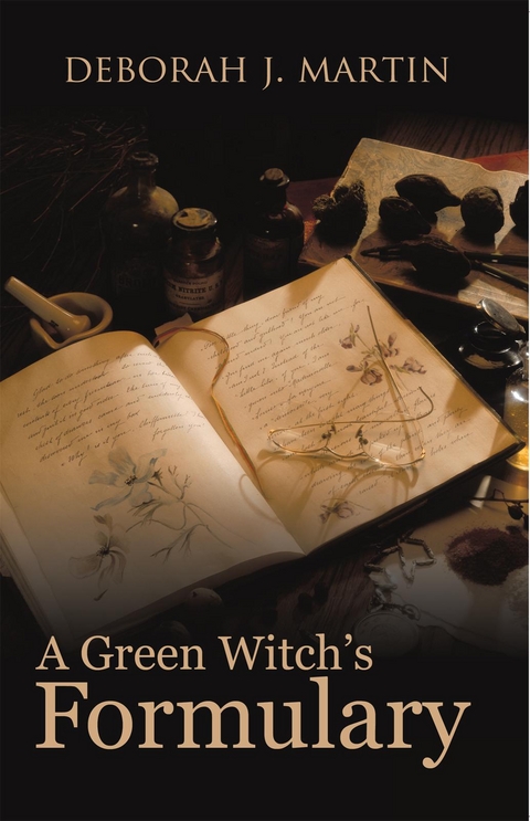 Green Witch's Formulary -  Deborah J. Martin
