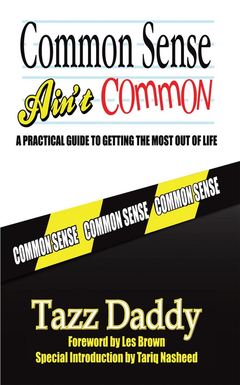 Common Sense Ain't Common - Tazz Daddy