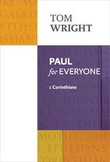 Paul for Everyone: 1 Corinthians - Tom Wright