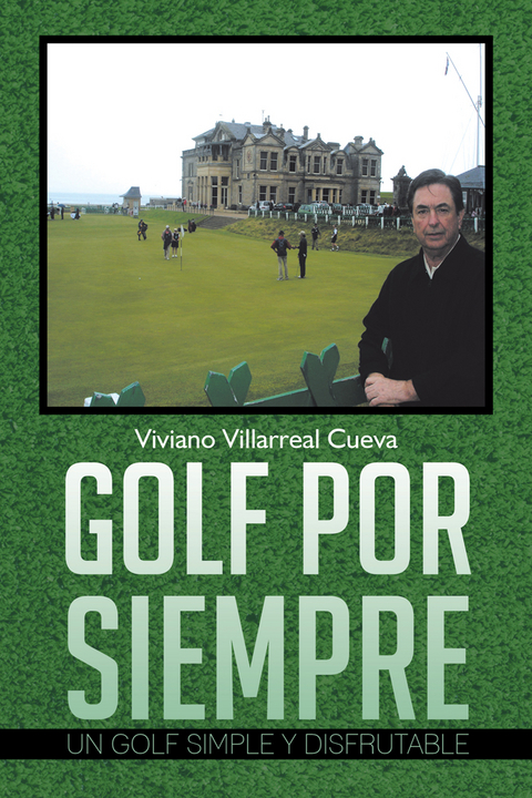 Golf Por Siempre -  Viviano Villarreal Cueva