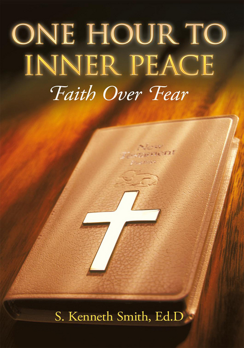 One Hour to Inner Peace -  S. Kenneth Smith