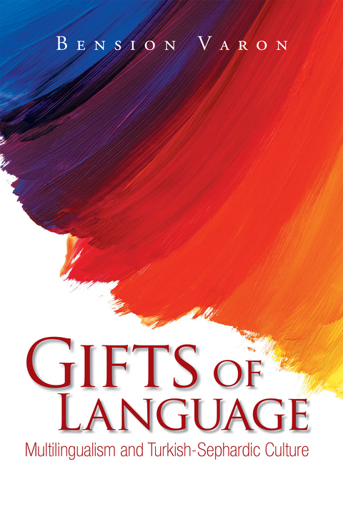 Gifts of Language -  Bension Varon