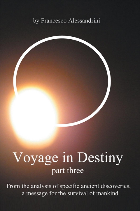 Voyage in Destiny - Part Three -  Francesco Alessandrini