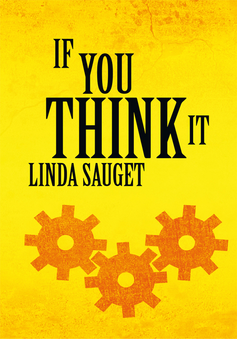 If You Think It -  Linda Sauget