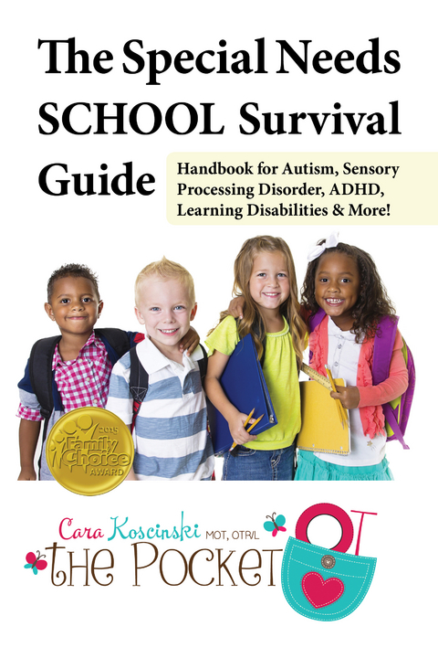 The Special Needs SCHOOL Survival Guide - Cara Koscinski