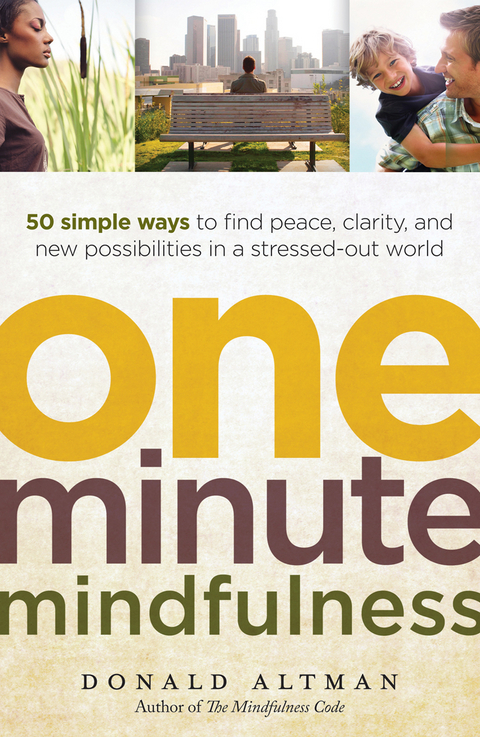 One-Minute Mindfulness -  Donald Altman