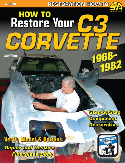 How to Restore Your Corvette: 1968-1982 -  Walt Thurn