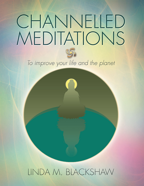 Channelled Meditations -  Linda M. Blackshaw