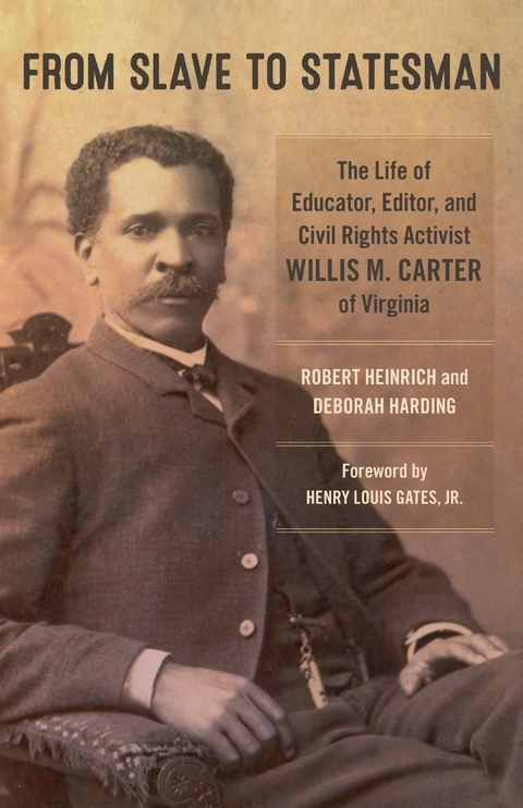 From Slave to Statesman - Robert Heinrich, Deborah Harding