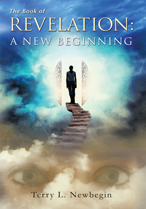 The Book of Revelation: a New Beginning - Terry L Newbegin