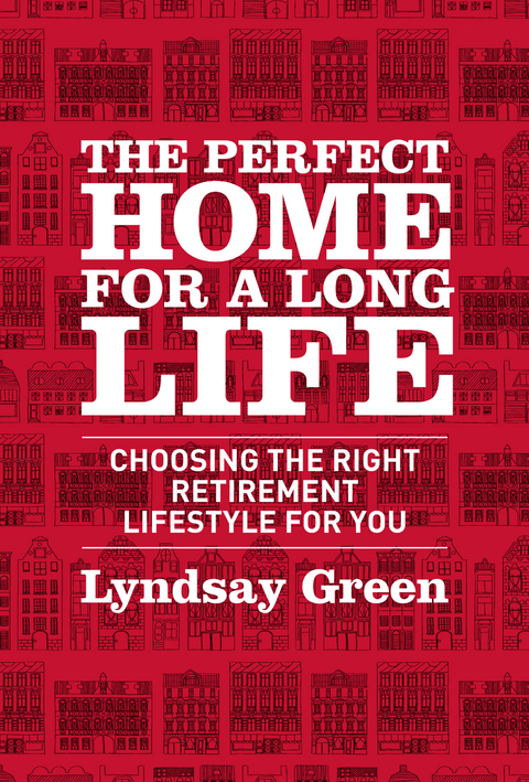 The Perfect Home for a Long Life - Lyndsay Green