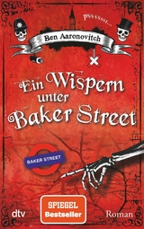 Ein Wispern unter Baker Street -  Ben Aaronovitch