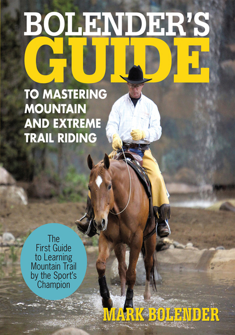 Bolender's Guide to Mastering Mountain and Extreme Trail Riding -  Mark Bolender