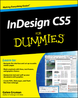 InDesign CS5 For Dummies -  Galen Gruman