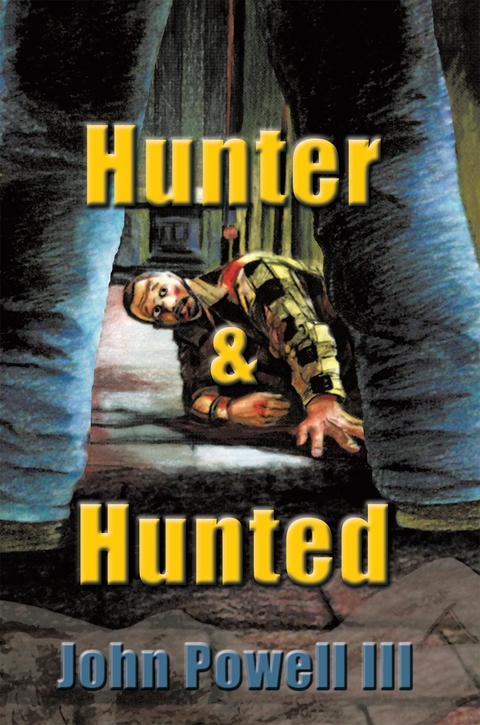 Hunter and Hunted - John Powell III