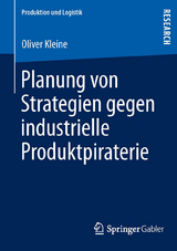 Planung von Strategien gegen industrielle Produktpiraterie - Oliver Kleine