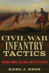 Civil War Infantry Tactics - Earl J. Hess