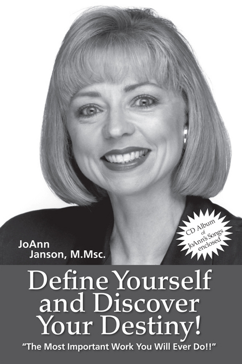 Define Yourself and Discover Your Destiny! -  JoAnn Janson