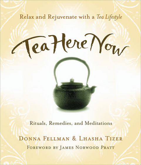 Tea Here Now - Donna Fellman, Lhasha Tizer