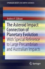 The Asteroid Impact Connection of Planetary Evolution - Andrew Y. Glikson