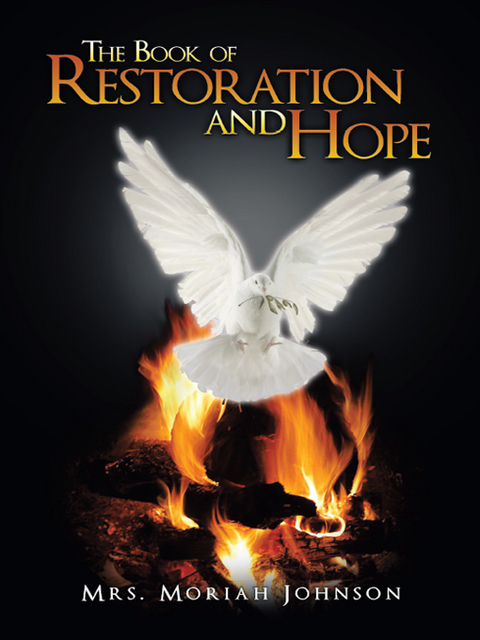 The Book of Restoration and Hope - Mrs. Moriah Johnson