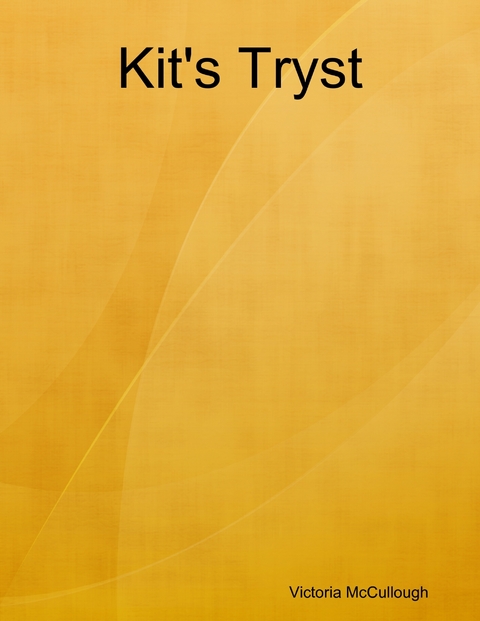 Kit's Tryst -  McCullough Victoria McCullough