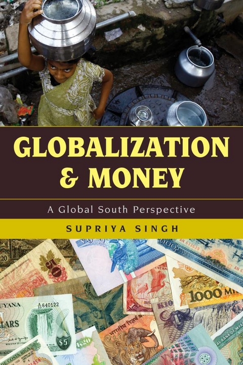 Globalization and Money -  Supriya Singh