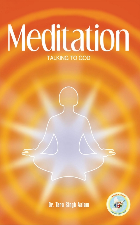 Meditation - Dr.Tara Singh Aalam