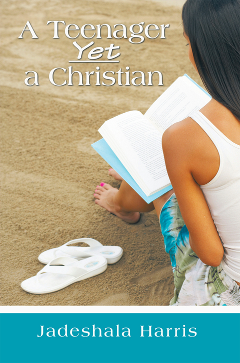 Teenager yet a Christian -  Jadeshala Harris