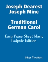 Joseph Dearest Joseph Mine - Traditional German Carol Easy Piano Sheet Music Tadpole Edition -  Silver Tonalities