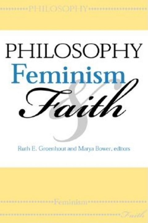 Philosophy, Feminism & Faith - 