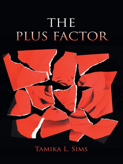 The Plus Factor - Tamika L. Sims