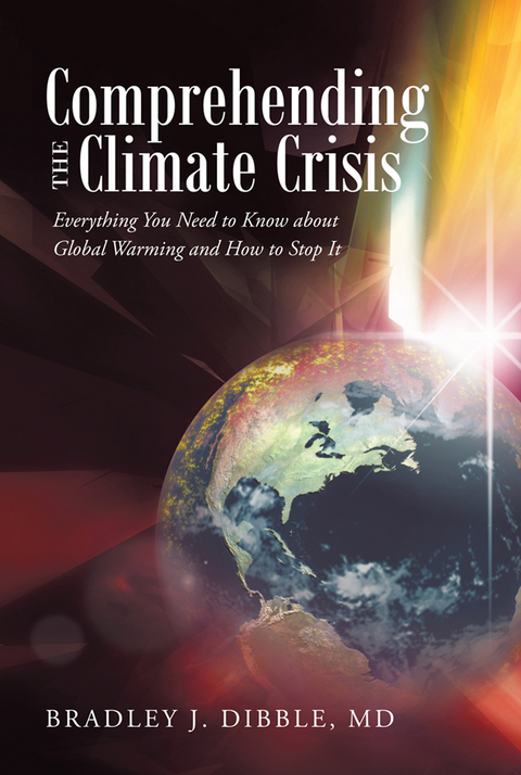 Comprehending the Climate Crisis -  Bradley J. Dibble