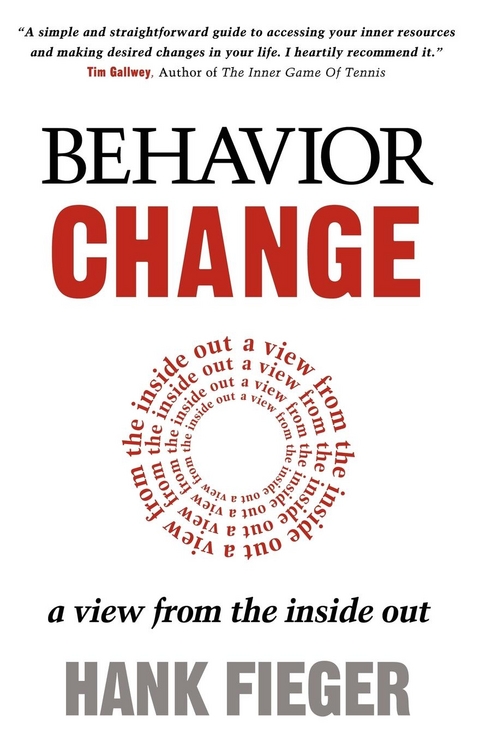 Behavior Change -  Hank Fieger