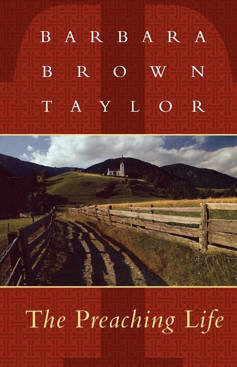 Preaching Life -  Barbara Brown Taylor