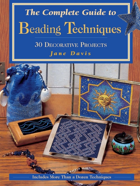 Complete Guide to Beading Techniques -  Jane Davis