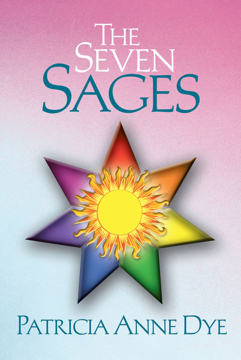 The Seven Sages - Patricia Anne Dye