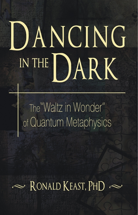 Dancing in the Dark -  Dr. Ronald Keast PhD