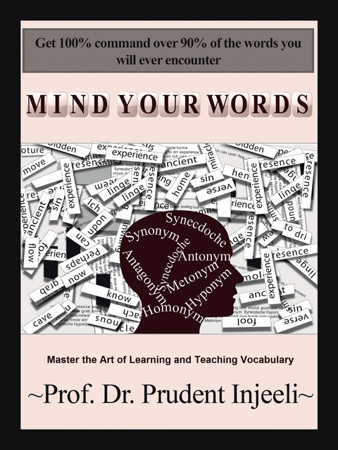 Mind Your Words -  Prof. Dr. Prudent Injeeli