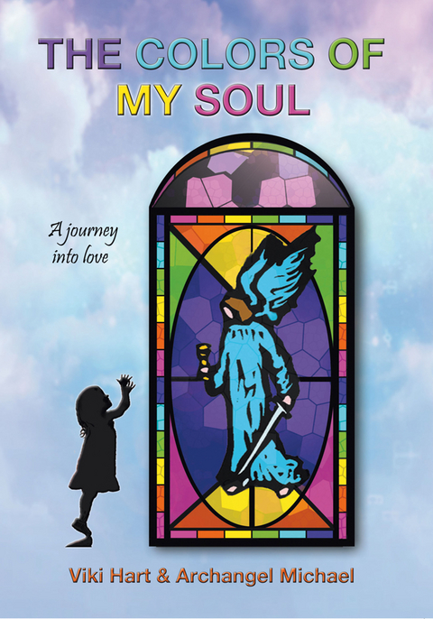 The Colors of My Soul - Archangel Michael, Viki Hart